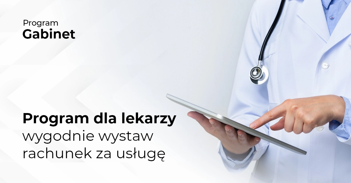 Program dla lekarzy – wygodnie wystaw rachunek za usługę