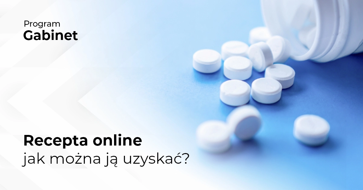 Recepta online - jak można ją uzyskać?