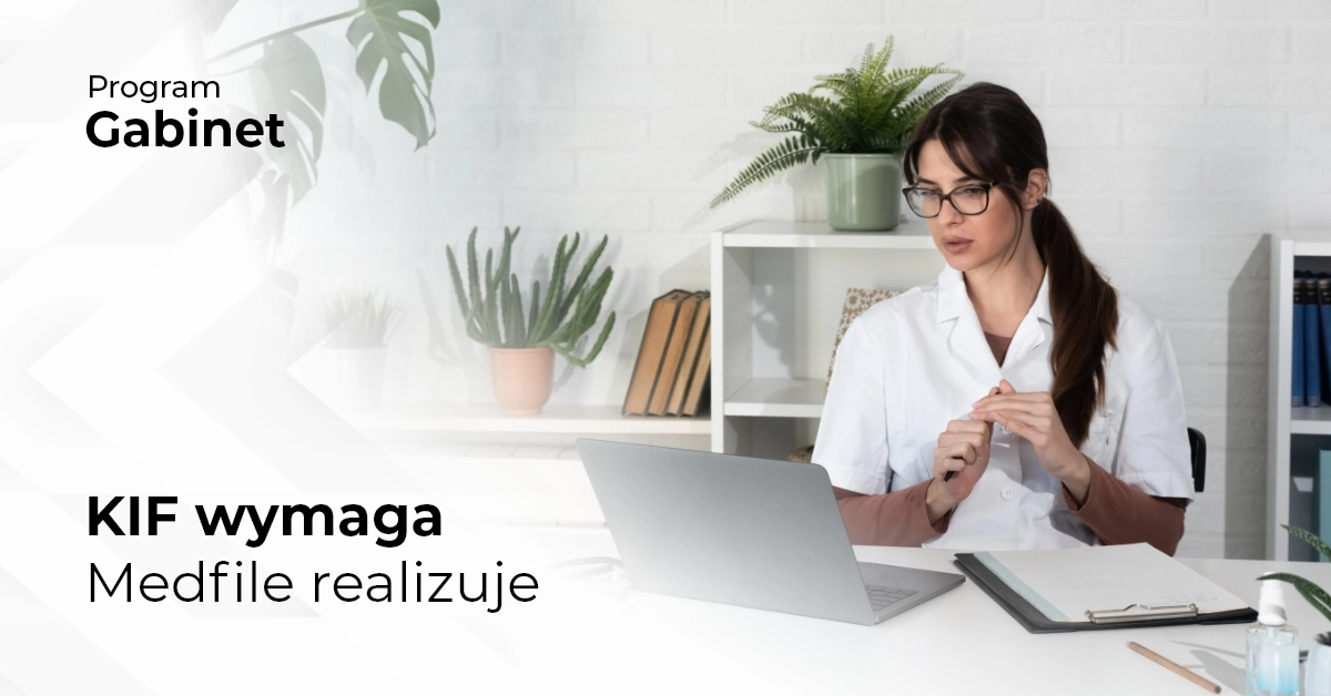 KIF wymaga – Medfile realizuje